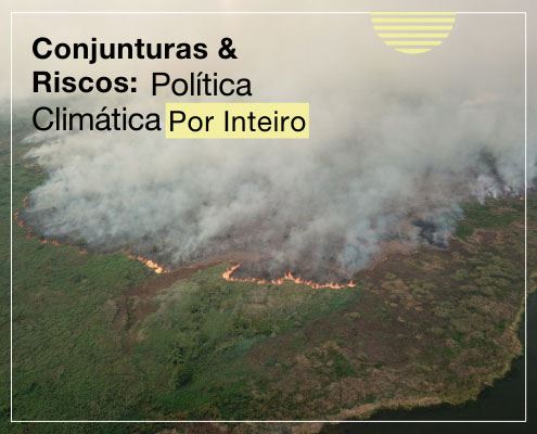 Acompanhe o debate sobre as reações do Governo às pressões climáticas e ambientais